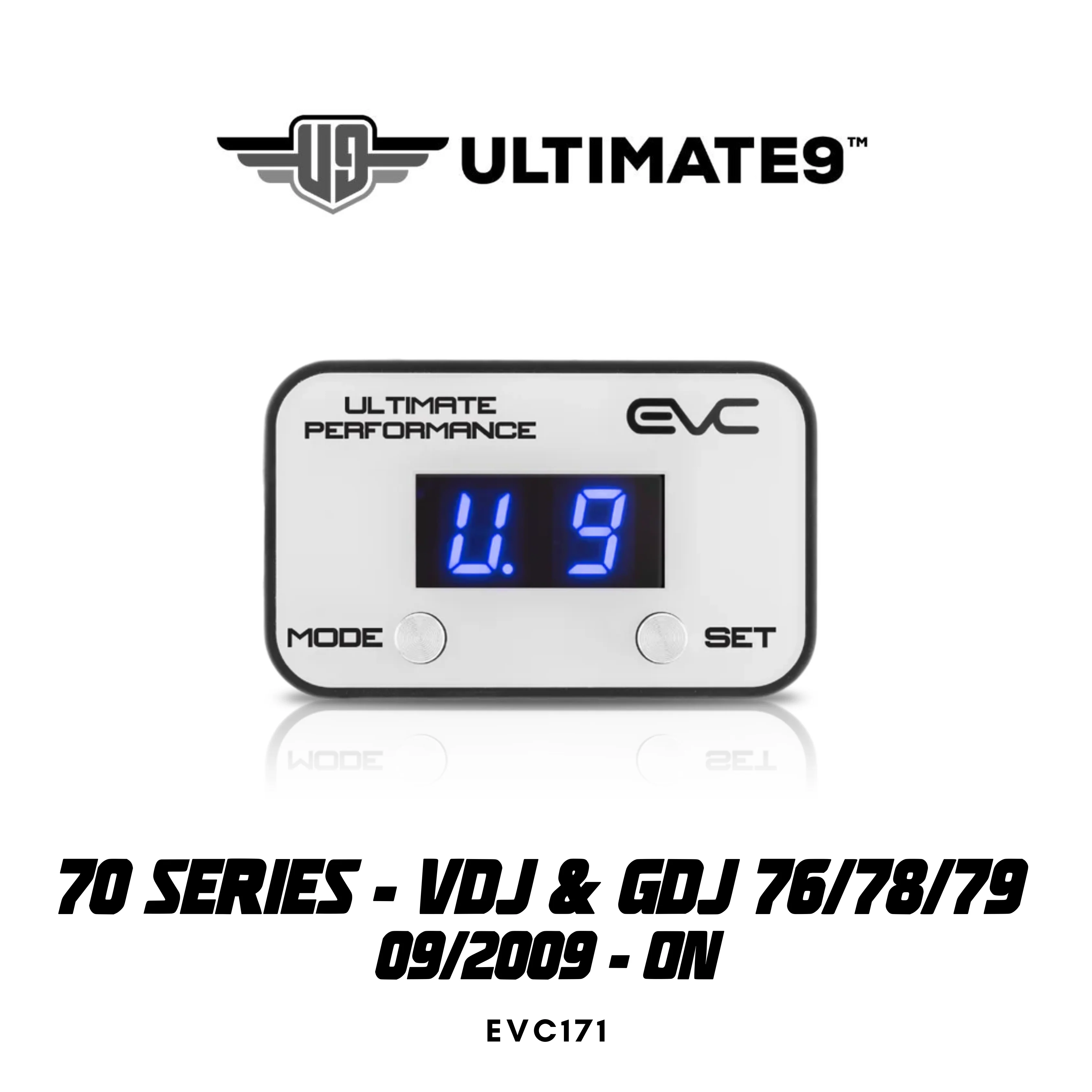 Ultimate9 EVC Throttle Controller - Suitable for TOYOTA LANDCRUISER 09/2009 - ON (70 Series - VDJ & GDJ 76/78/79)